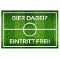 Preview: Fußmatte "Bier dabei? Eintritt frei!"