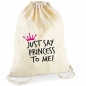 Preview: Statement-Turnbeutel  "Just say princess to me!"
