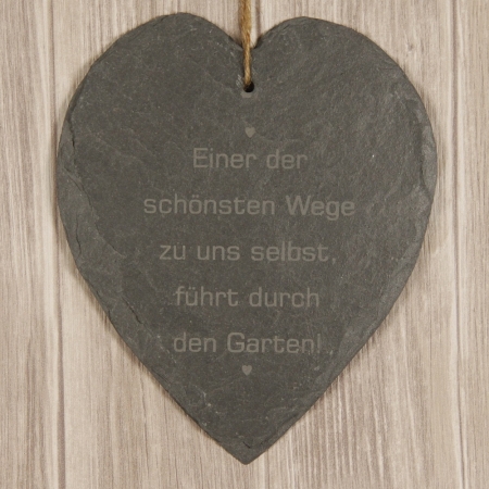 Schieferherz "Einer der schönsten Wege zu uns selbst, führt durch den Garten!"