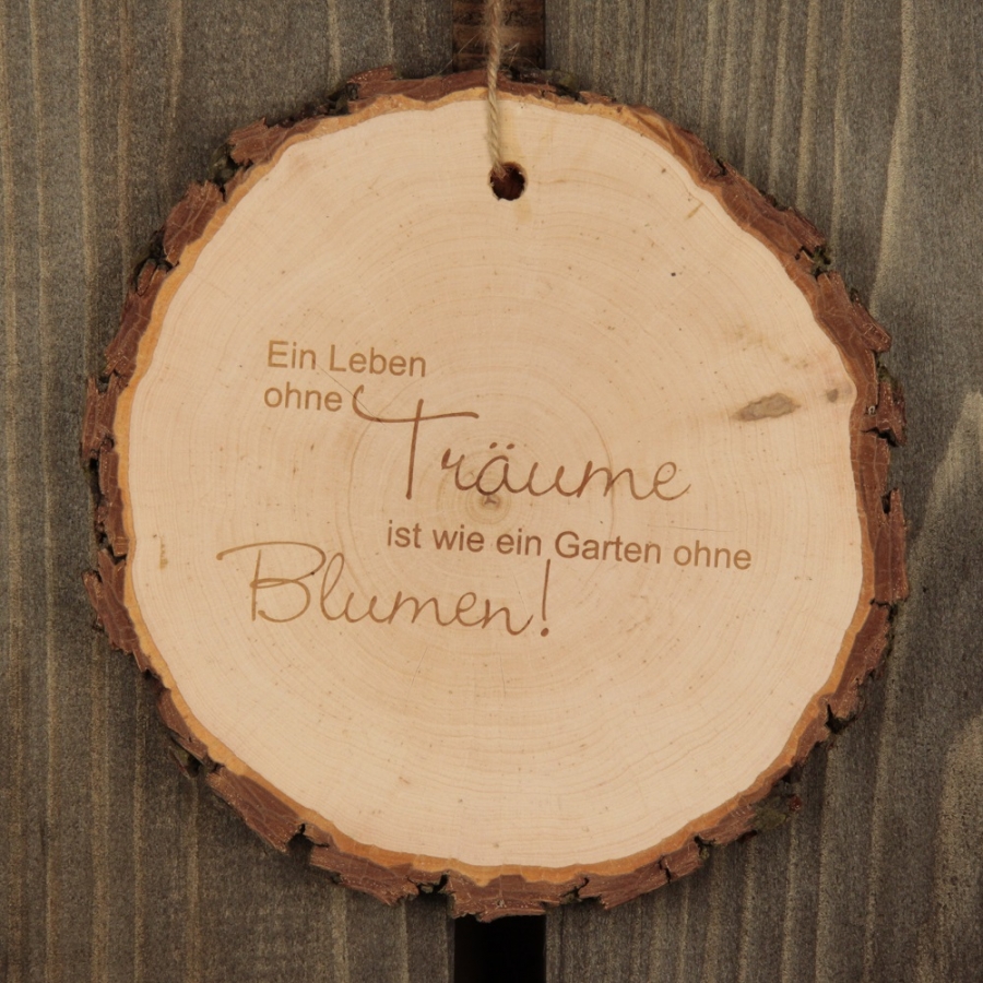 Baumscheibe "Ein Leben ohne Träume ist wie ein Garten ohne Blumen"