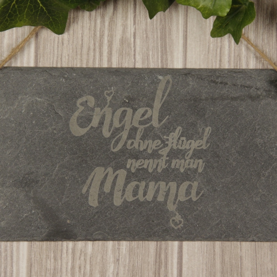 Schieferschild "Engel ohne Flügel nennt man Mama"