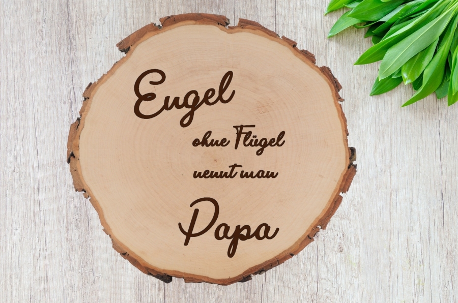 Engel ohne Flügel nennt man Papa - Baumscheibe