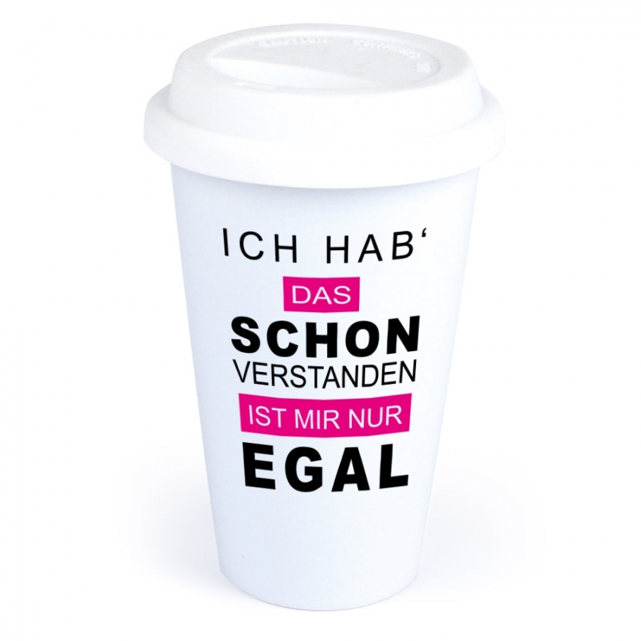 Coffee-to-Go-Becher "Ich hab schon verstanden … ist mir nur egal"