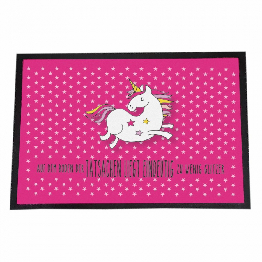 Einhorn Fußmatte  "Auf dem Boden der Tatsachen liegt eindeutig zu wenig Glitzer" 40 x 60 cm