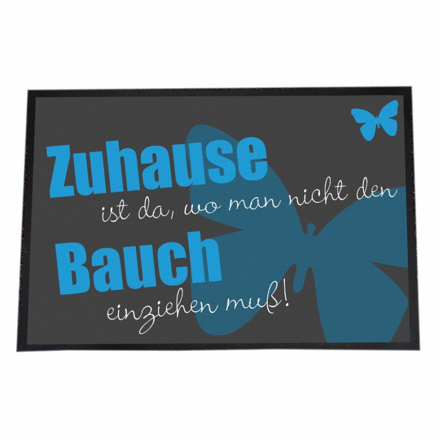 Fußmatte "Zuhause ist da, wo man nicht den Bauch einziehen muss!"