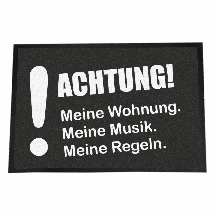 Fußmatte "Achtung! Meine Wohnung, Meine Musik Meine Regeln"