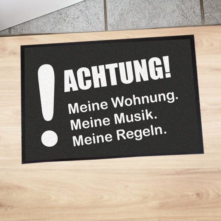 Fußmatte "Achtung! Meine Wohnung, Meine Musik Meine Regeln"