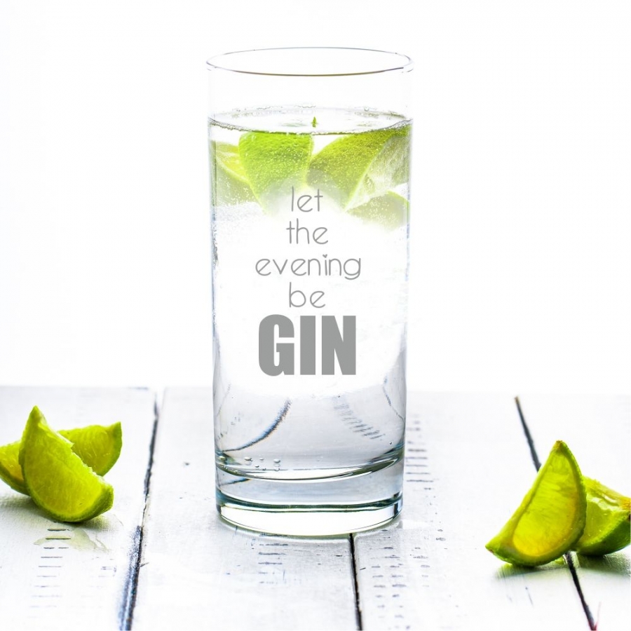 Ginglas mit Spruch "Let the evening be GIN"