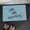 Fußmatte "bitte, bitte lieber König"